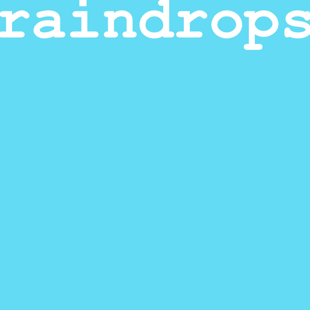 raindrops