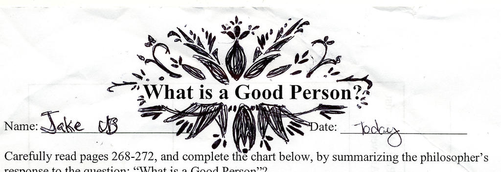 What Is A Good Person By Until further notice On DeviantArt what-is-a-good-person-by-until-further-notice-on-deviantart