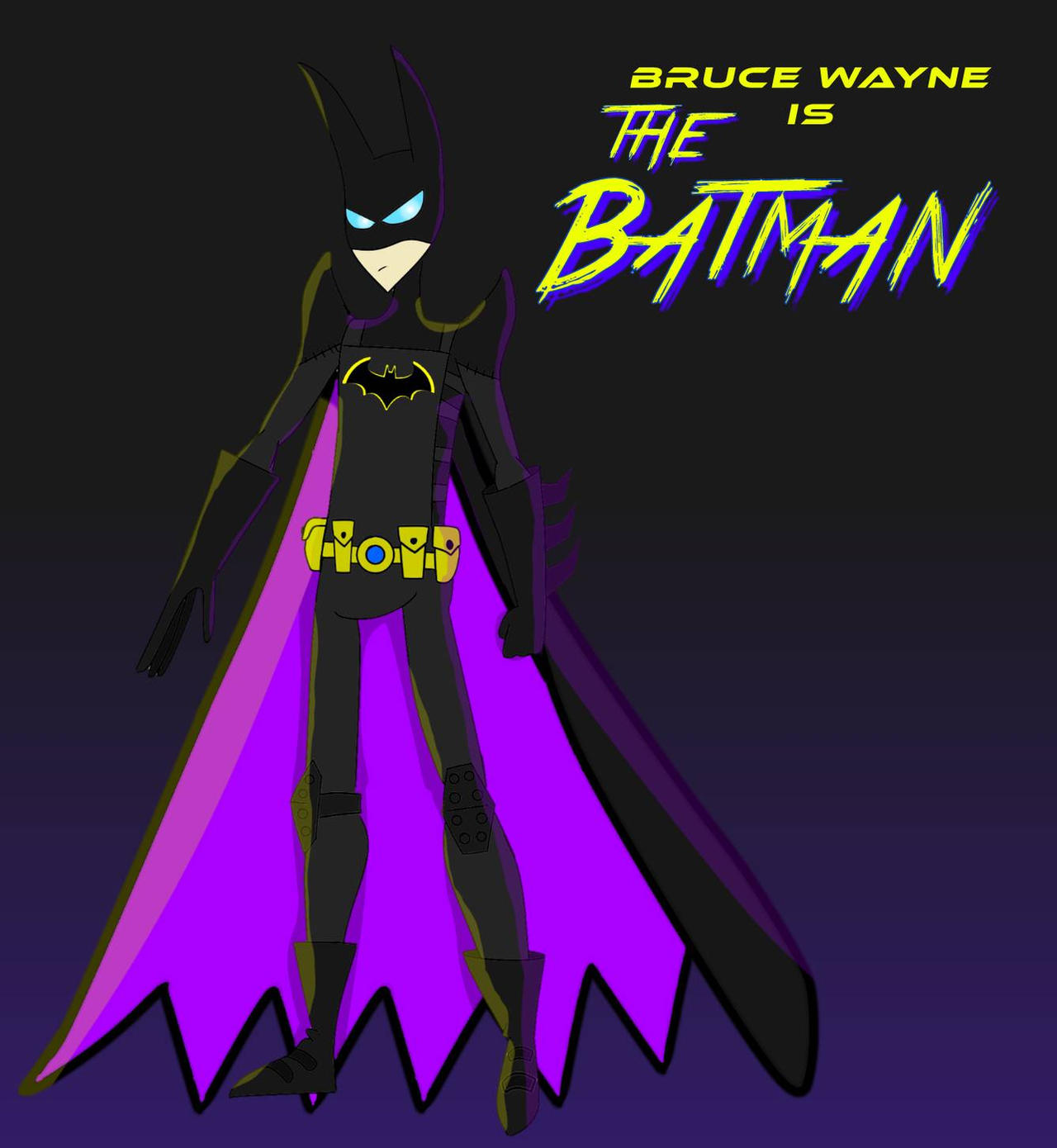 Bruce Wayne is: THE BATMAN