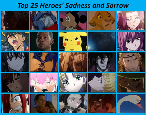 Top 25 Heroes' Sadness and Sorrow