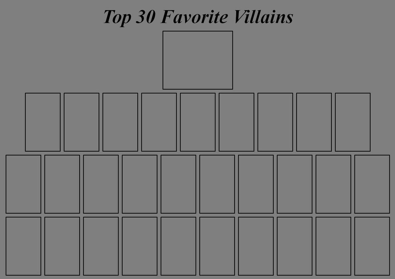 Top 30 Favorite Villains Blank By Artdog22 On Deviantart Top 30 Favorite Villains Blank By Artdog22 On Deviantart