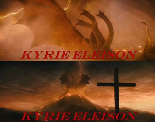 King Ghidorah: Kyrie Eleison
