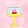 Life is Sweet Cupcake Print