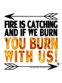 Fire is Catching