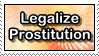 Legalize Prostitution by FlacidPenis