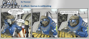 Fail Effect 3 - Garrus is calibrating