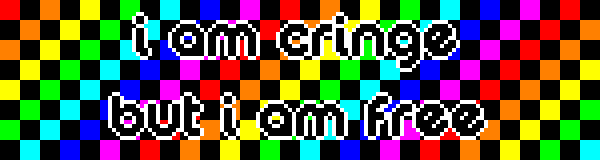 A rainbow checkerboard blinkie with the text 'i am cringe but i am free'.