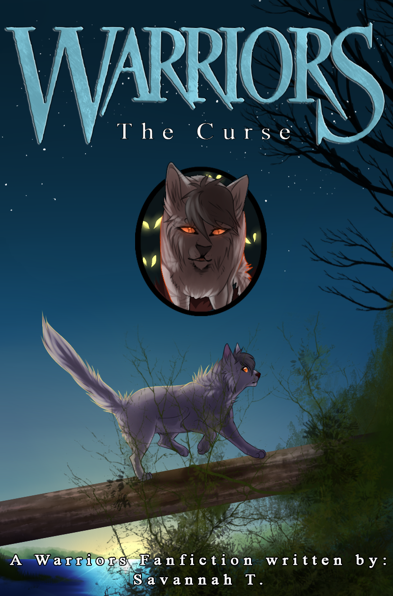 Warriors The Curse Fanfiction Cover By Spottedfire23 On Deviantart Warriors The Curse Fanfiction Cover By Spottedfire23 On Deviantart