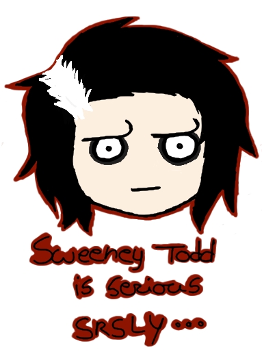 Sweeney Todd is Serious