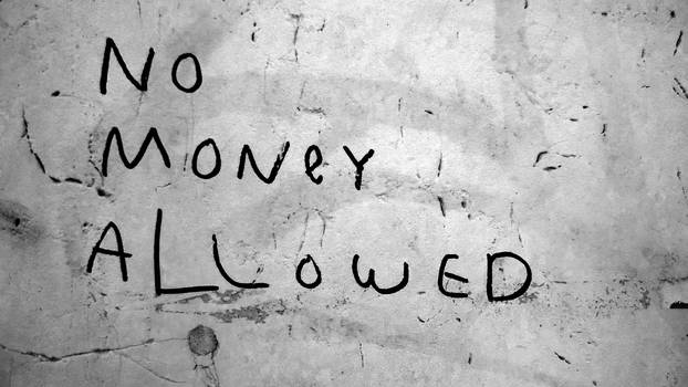 no money allowed