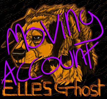 Moving account - Elle's Ghost