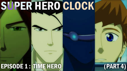 Super Hero Clock Episode 1 Part 4 cover