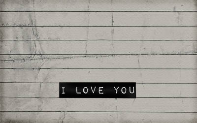 i love you.