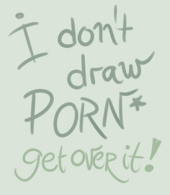 I dont draw porn