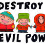 DESTROY THE EVIL POWER