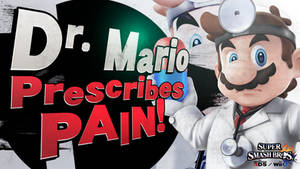 Dr. Mario Prescribes PAIN in Smash Bros.!