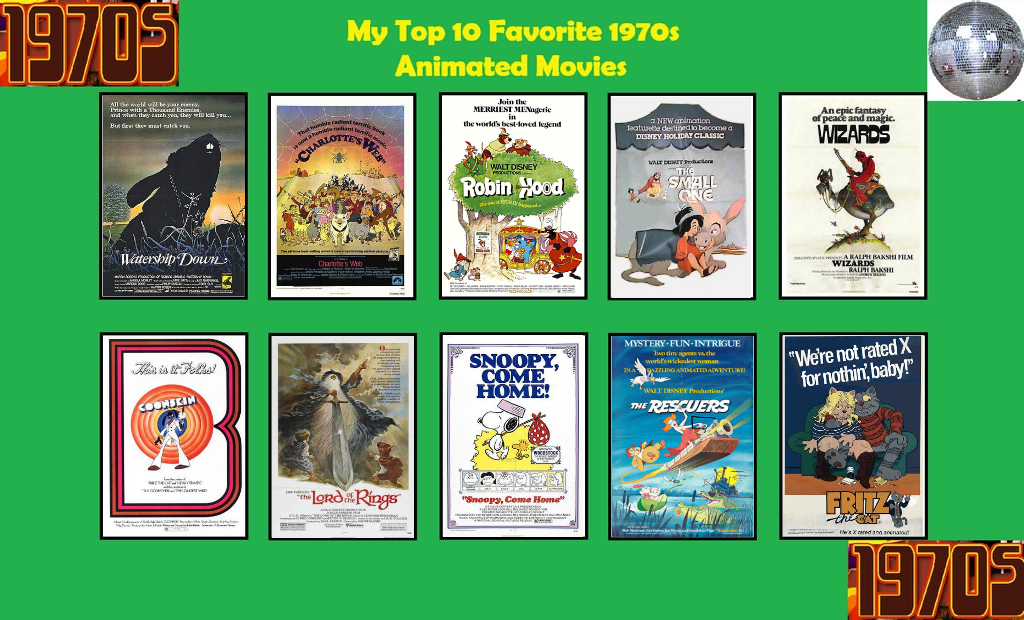 My Top 10 1970s Animated Movies by LewdChuckE on DeviantArt My Top 10 1970s Animated Movies by LewdChuckE on DeviantArt