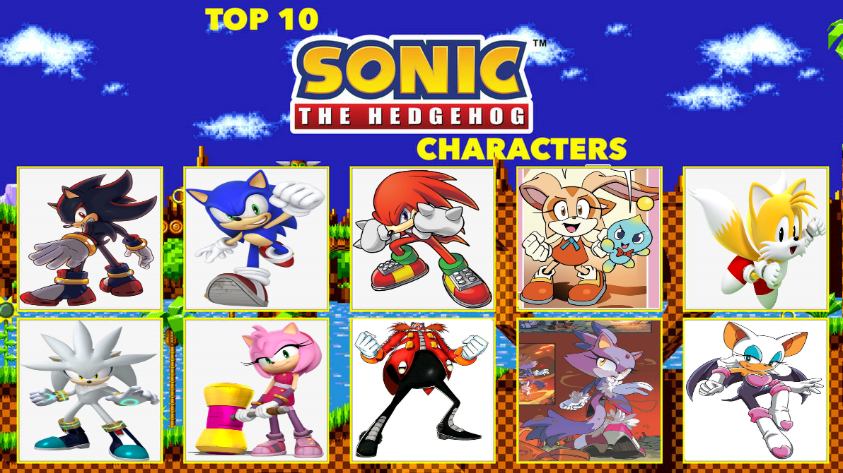 My Top 10 Favorite Sonic Characters List by mbf1000 on DeviantArt