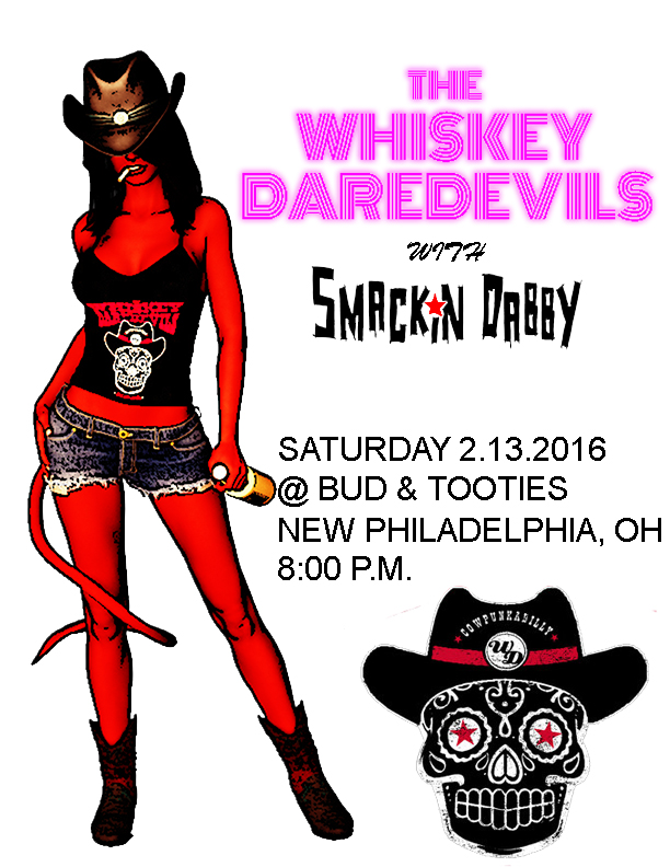 2-13-2016 Whiskey Daredevils With Smackin Dabby