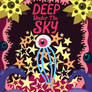 Deep Under The Sky