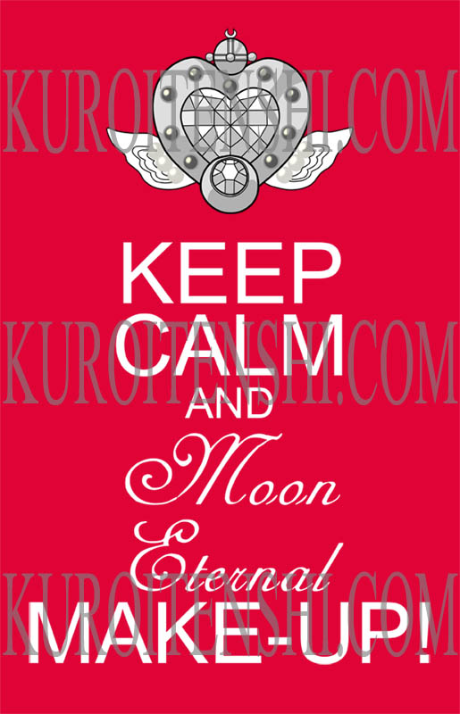 Keep Calm and Moon Eternal Make Up