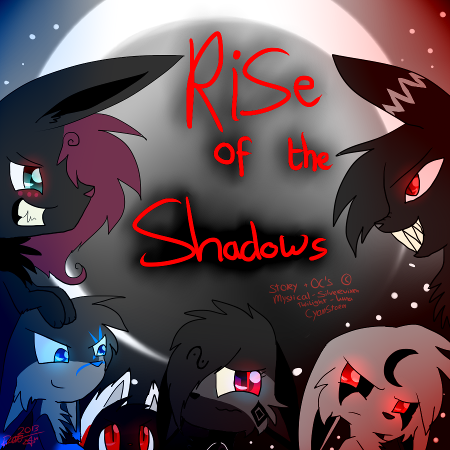 Rise of The Shadows