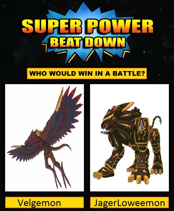 Super Power Beat Down: Velgemon vs JagerLoweemon