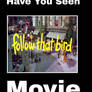 Have you seen Sesame Street-Follow That Bird?