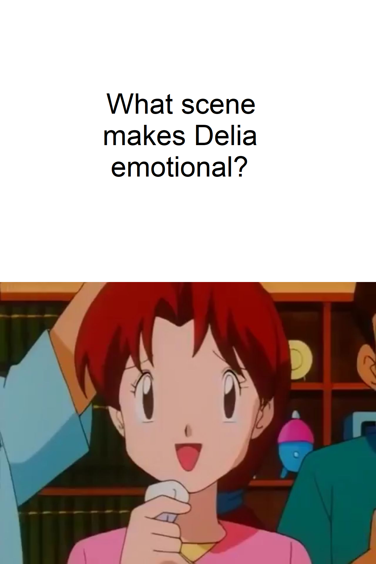 What Makes Delia Ketchum Emotional By Chipmunkraccoonoz On Deviantart What Makes Delia Ketchum Emotional By Chipmunkraccoonoz On Deviantart