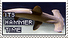 Its hammer time