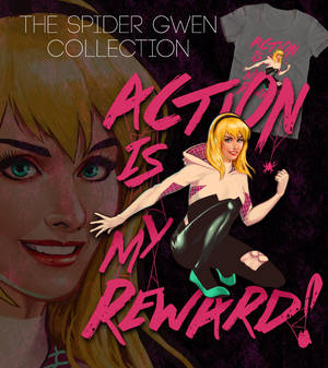 Spider Gwen Action Reward