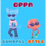 OPPA GUMBALL STYLE!