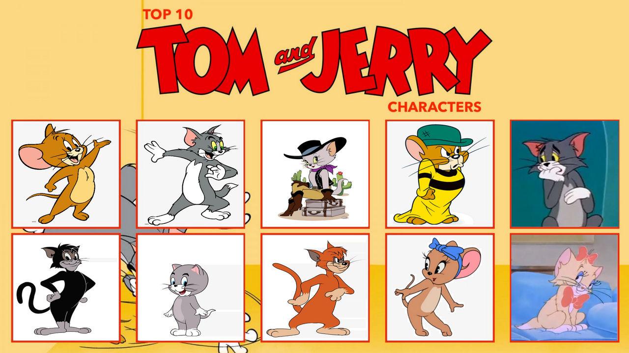 My Top 10 Tom and Jerry Characters by jacobyel on DeviantArt
