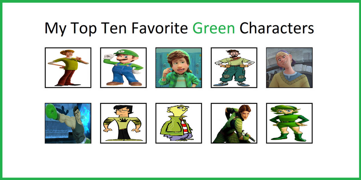 My Top 10 Favorite Green Characters by jacobyel on DeviantArt