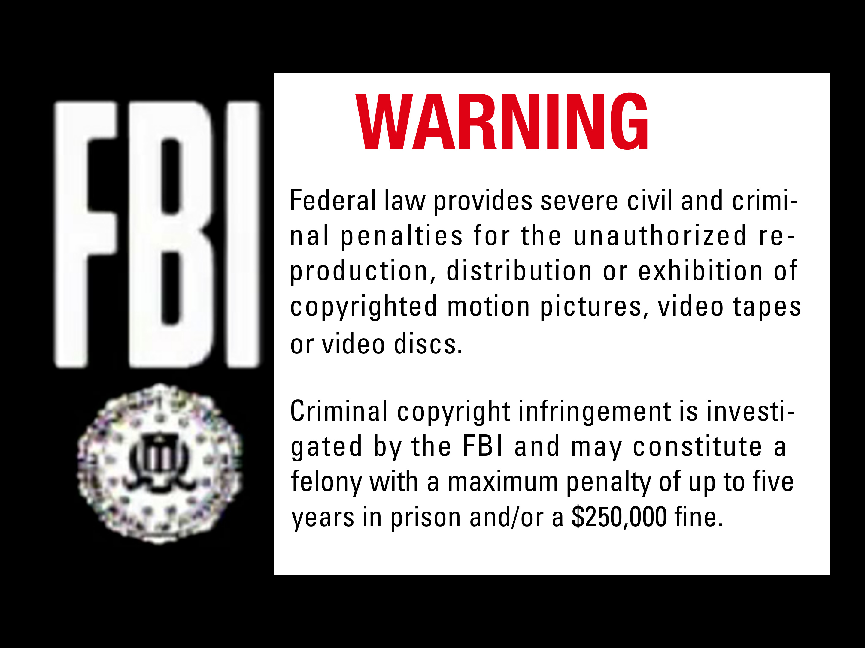 Warner Bros. Home Entertainment FBI warning screen by brandondavis50096