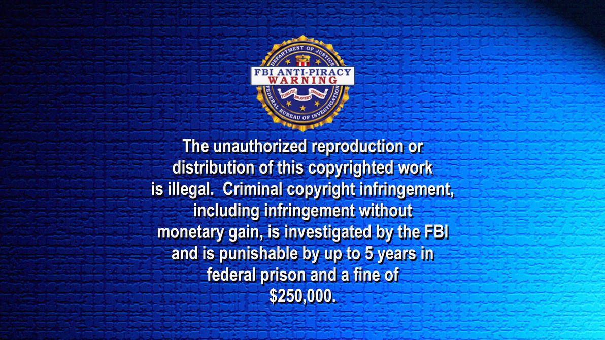 FBI Anti-Piracy Warning Screen (for C-E-Studio!) by brandondavis50096 ...