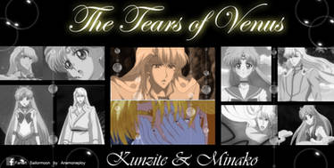 The Tears of Venus (Kunzite X Minako)