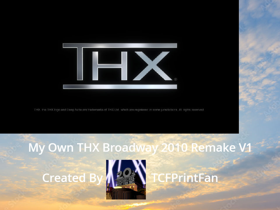 Thx Sc. Read Deviantart My Own THX Broadway 2010 Remake V1 by TCFPFOnDA on DeviantArt