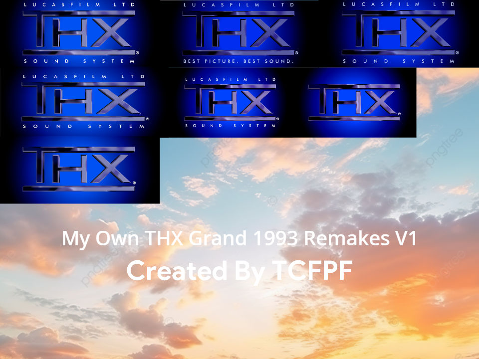 Thx Sc. Read Deviantart My Own THX Grand 1993 Remakes V1 by TCFPFOnDA on DeviantArt