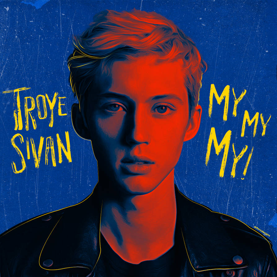 Кто поет песню my my my. Troye Sivan album. Обложка альбома Троя Сивана. Troye Sivan обложка. Трой Сиван обложки.