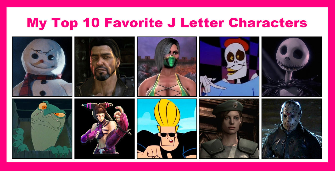 Letter R J Characters My Top 10 Favorite J Letter Characters by EdmondTheXenoBeetle on DeviantArt