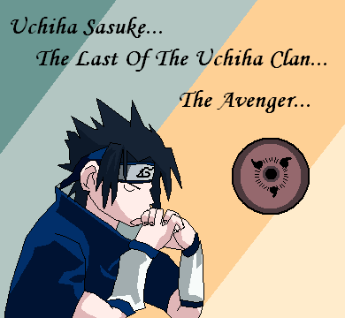 Uchiha Sasuke The Avenger