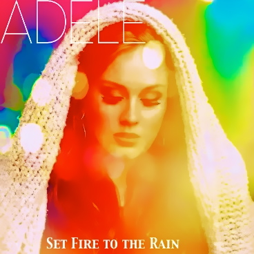 Adele - Set Fire To The Rain