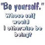 Be Yourself