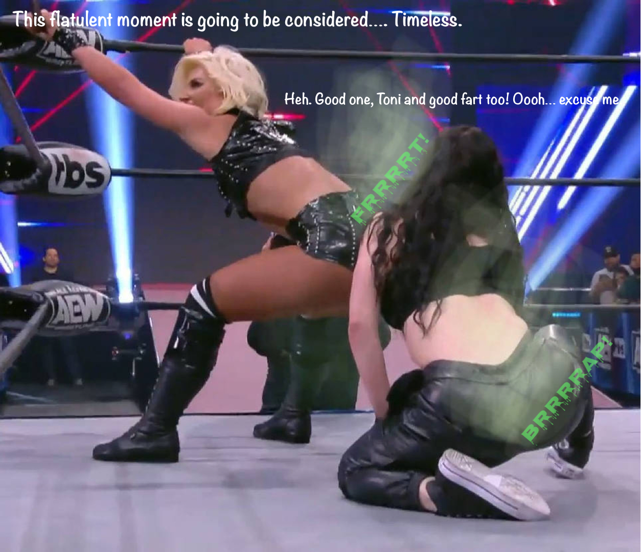 Toni and Saraya sharing a gassy moment