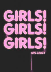 GIRLS GIRLS GIRLS are crazy