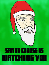Santa Clause Is Watching You