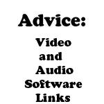 Advice:Video and Audio links