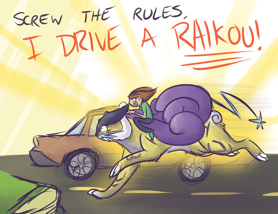 I Drive a Raikou