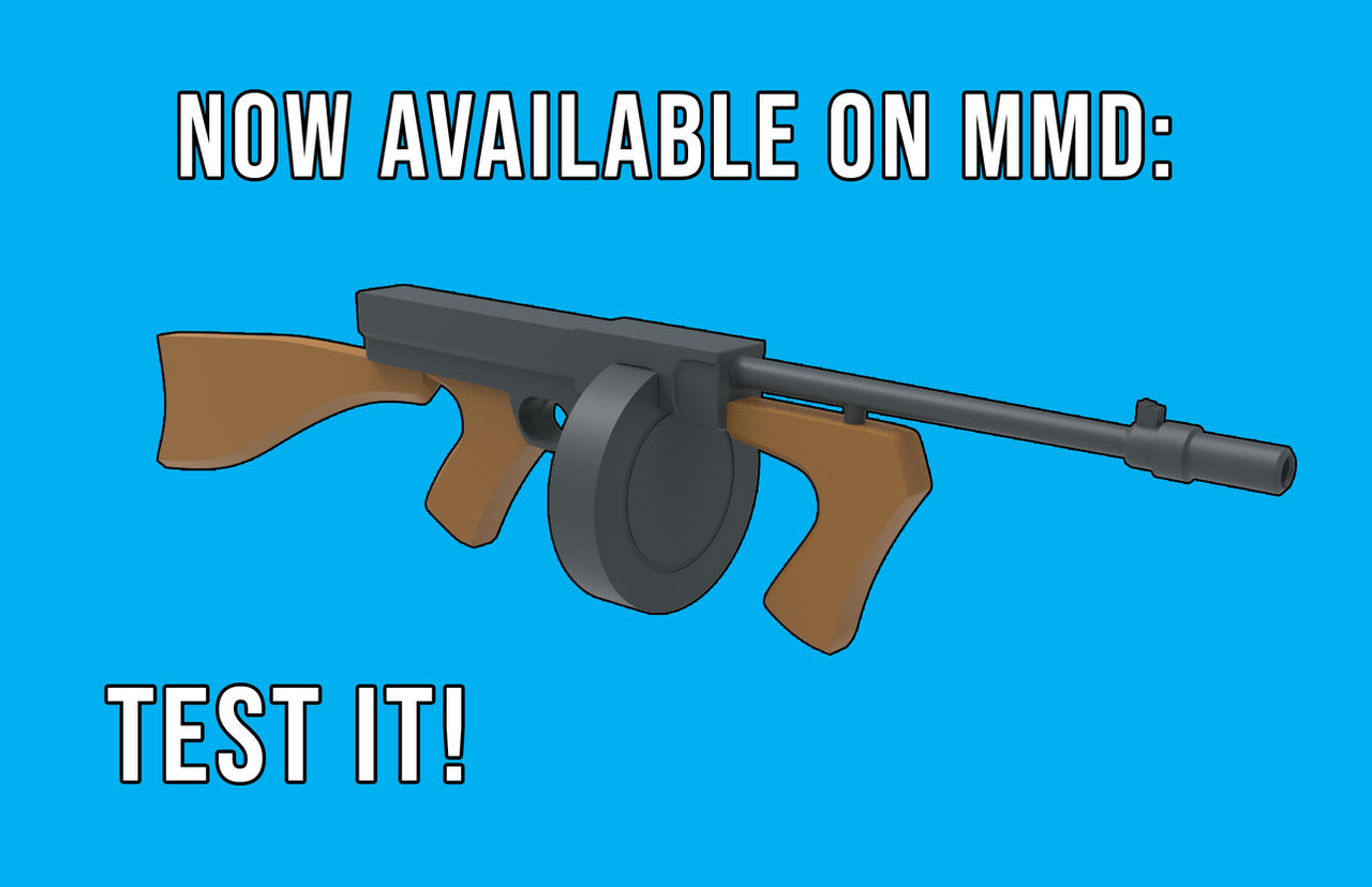 Tommy Gun (Weapon) - MMD VERSION by Erdrpika on DeviantArt